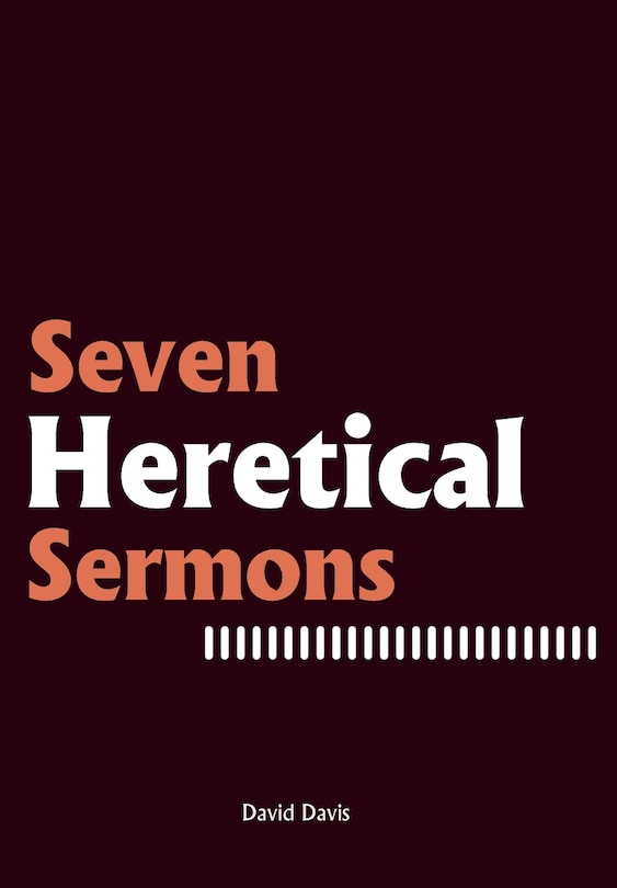 Couverture_Seven Heretical Sermons
