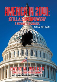 America In 2040: Still A Superpower?: A Pathway To Success