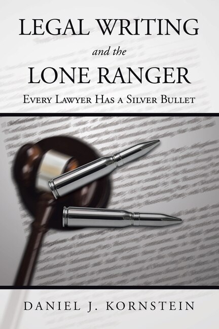 Couverture_Legal Writing And The Lone Ranger