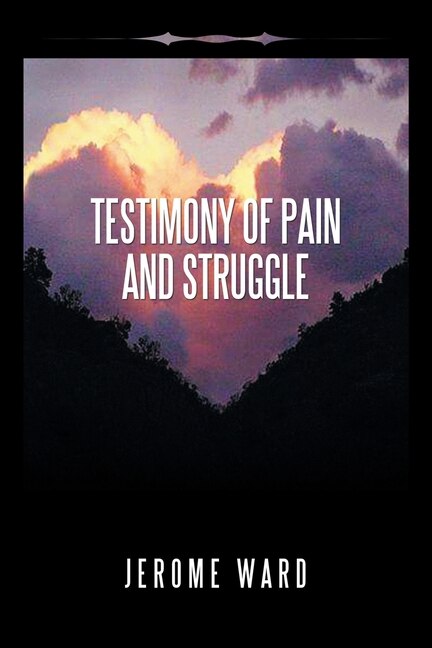 Front cover_Testimony Of Pain And Struggle