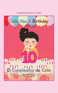 Front cover_Celia Has A Birthday / Es El Cumpleaños De Celia