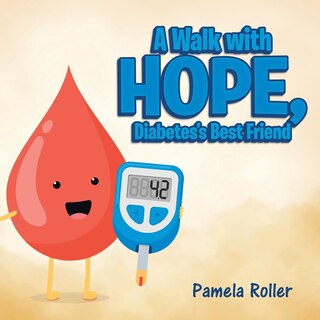 Front cover_A Walk With Hope, Diabetes's Best Friend