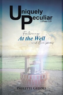 Couverture_Uniquely Peculiar, at the Well