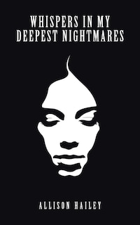 Front cover_Whispers In My Deepest Nightmares
