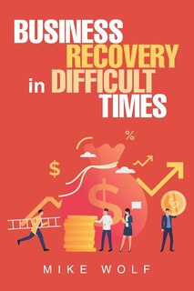 Front cover_Business Recovery In Difficult Times