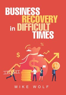 Front cover_Business Recovery In Difficult Times