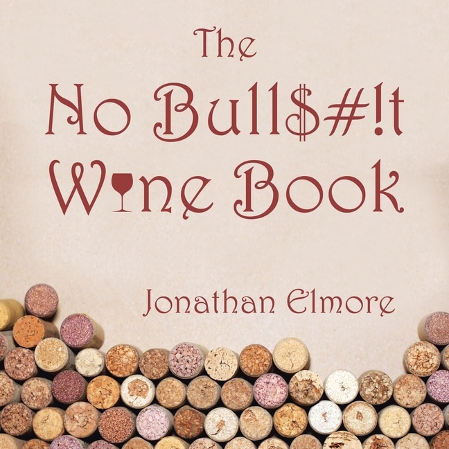 Couverture_The No Bull$#!T Wine Book