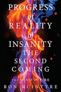 Front cover_Progress of Reality of Insanity the Second Coming