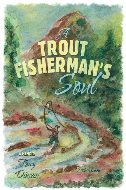 Front cover_A Trout Fisherman's Soul