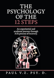 Front cover_The Psychology Of The 12 Steps