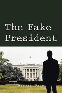 Front cover_The Fake President