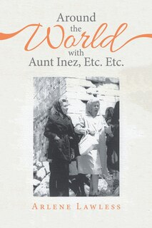 Couverture_Around the World with Aunt Inez, Etc. Etc.
