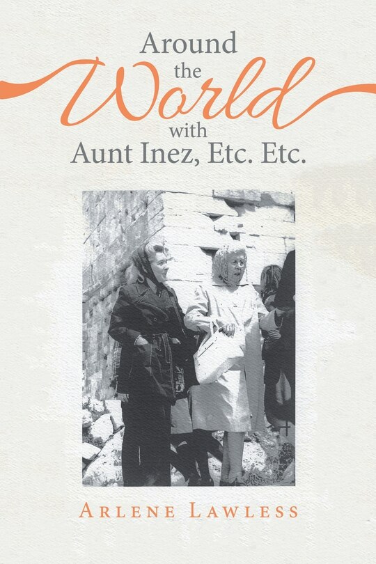 Couverture_Around the World with Aunt Inez, Etc. Etc.