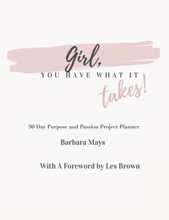 Front cover_Girl, You Have What It Takes!