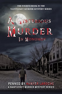 Front cover_A Mysterious Murder In Monomoy