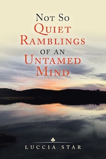 Couverture_Not So Quiet Ramblings Of An Untamed Mind