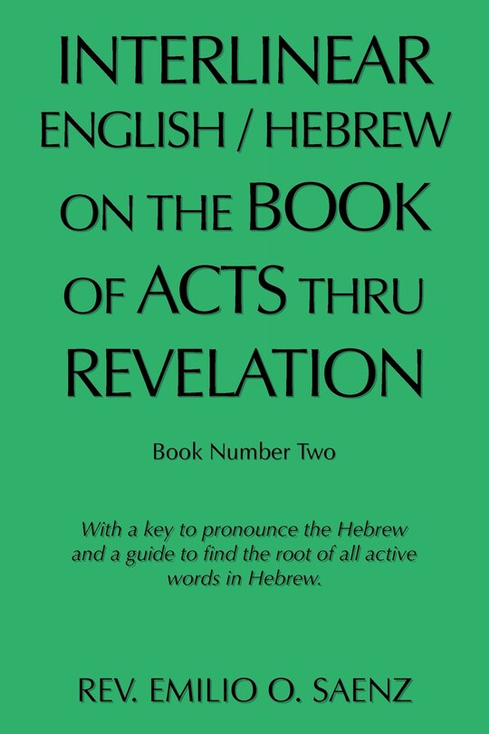 Front cover_Interlinear English / Hebrew On The Book Of Acts Thru Revelation