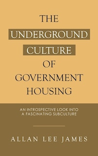 Couverture_The Underground Culture of Government Housing