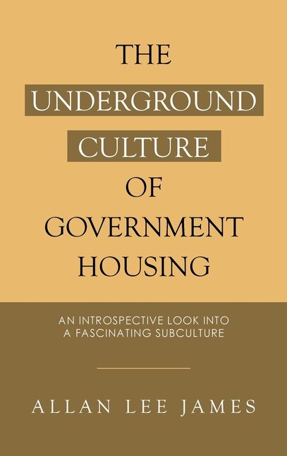 Couverture_The Underground Culture of Government Housing