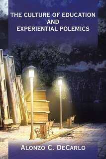 Couverture_The Culture Of Education And Experiential Polemics