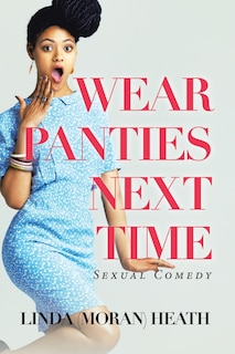 Front cover_Wear Panties Next Time
