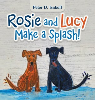 Front cover_Rosie And Lucy Make A Splash!