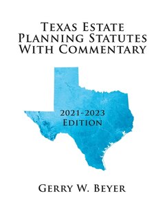 Front cover_Texas Estate Planning Statutes with Commentary