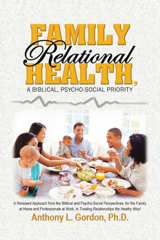Front cover_Family Relational Health, a Biblical, Psycho-Social Priority
