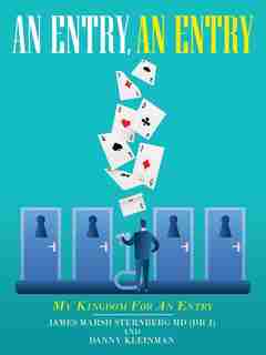An Entry, an Entry: My Kingdom for an Entry de James Marsh Sternberg (Dr J)