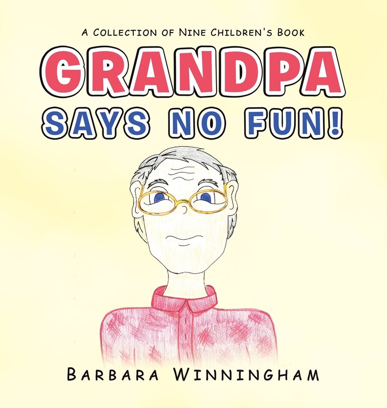 Front cover_Grandpa Says No Fun!