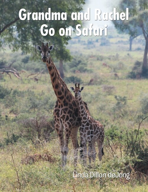 Front cover_Grandma and Rachel Go on Safari
