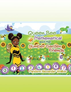 Front cover_Queen Bee Mathematical And The Number Garden Friends
