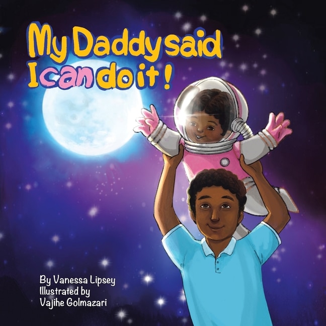 Front cover_My Daddy Said I Can Do It