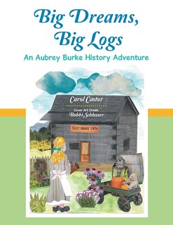 Front cover_Big Dreams, Big Logs