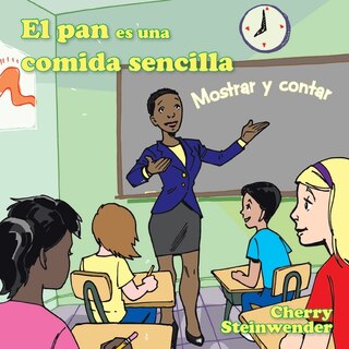 Front cover_El Pan Es Una Comida Sencilla