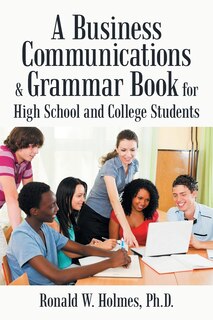 Couverture_A Business Communications & Grammar Book for High School and College Students