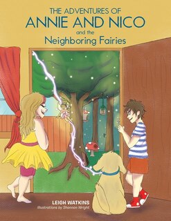 Front cover_The Adventures of Annie and Nico and the Neighboring Fairies