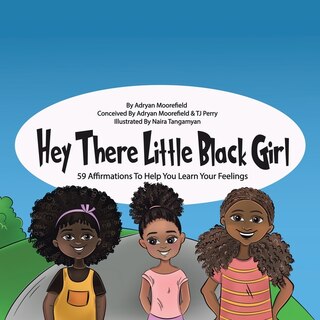 Front cover_Hey There Little Black Girl