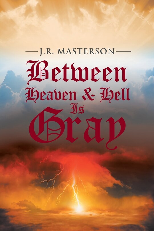 Front cover_Between Heaven & Hell Is Gray
