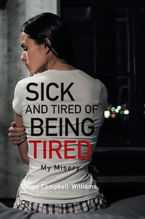 Front cover_Sick and Tired of Being Tired
