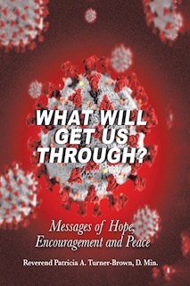 Front cover_What Will Get Us Through?