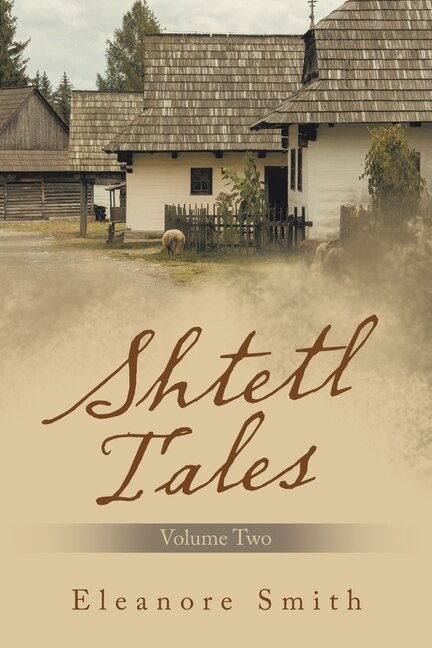 Shtetl Tales: Volume Two