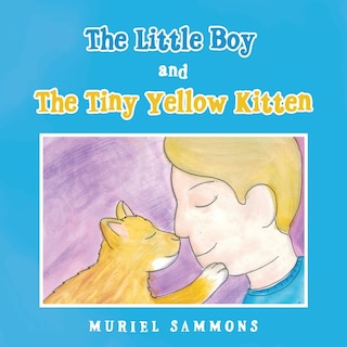 Front cover_The Little Boy and the Tiny Yellow Kitten