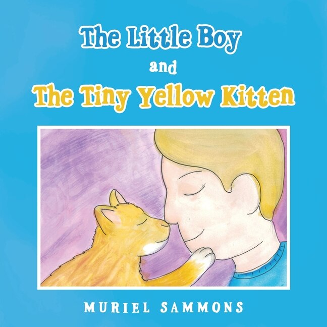 Front cover_The Little Boy and the Tiny Yellow Kitten