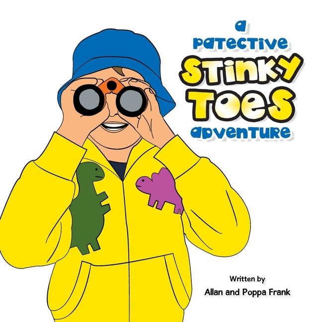 Front cover_A Patective Stinky Toes Adventure