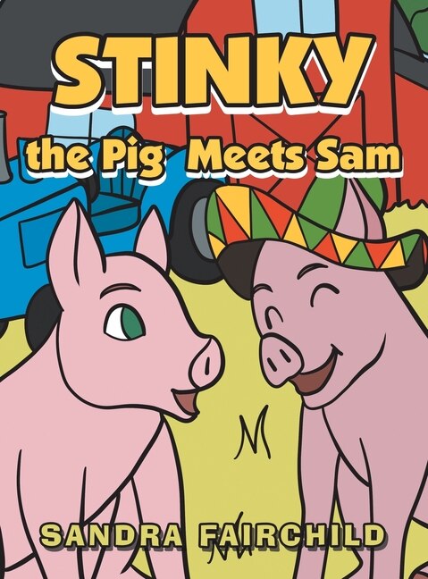 Couverture_Stinky the Pig Meets Sam