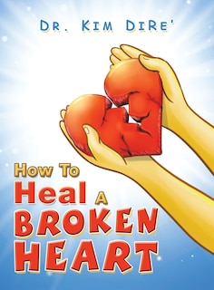 Front cover_How to Heal a Broken Heart