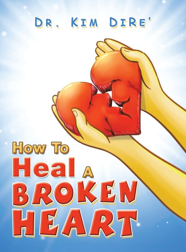 Front cover_How to Heal a Broken Heart