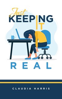 Front cover_Just Keeping It Real