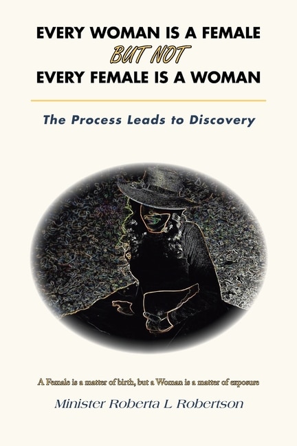 Couverture_Every Woman Is a Female but Not Every Female Is a Woman